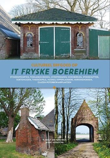Cultureel erfgoed op het Friese boerehiem | 9789491536755 |, Boeken, Ophalen of Verzenden, Zo goed als nieuw, Rj Wielinga ; Wh Hoekstra