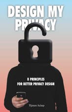 Design my privacy 9789063694371 Tijmen Schep, Boeken, Verzenden, Zo goed als nieuw, Tijmen Schep