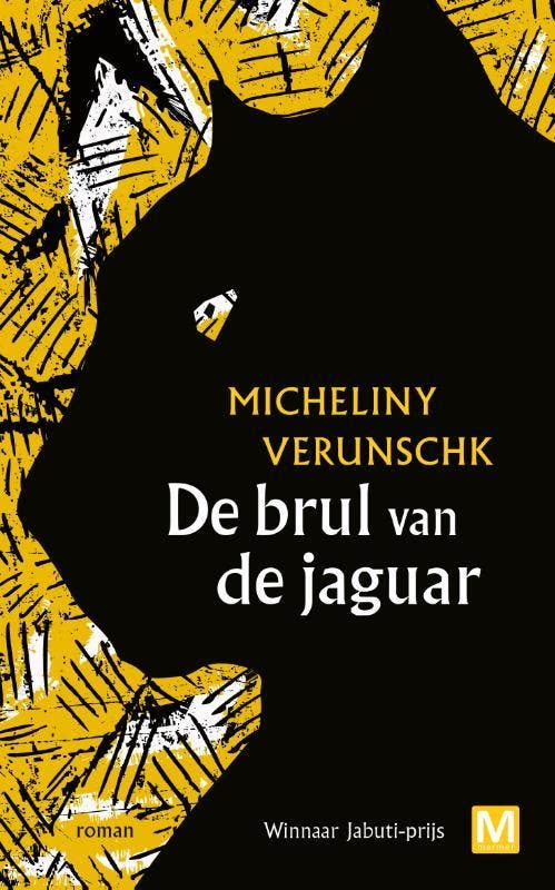 De brul van de jaguar 9789460687020 Micheliny Verunschk, Boeken, Romans, Gelezen, Verzenden