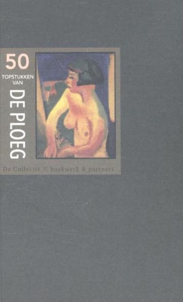 50 Topstukken van De Ploeg - Eric Bos 9789054022817, Verzenden, Zo goed als nieuw, Eric Bos