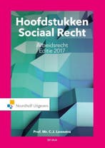 9789001875091 Hoofdstukken sociaal recht 2017 | Tweedehands, Boeken, Verzenden, Zo goed als nieuw, C.J. Loonstra
