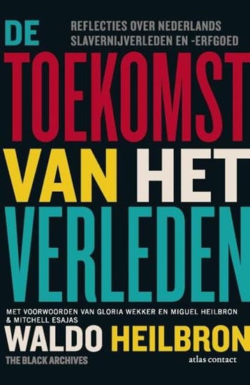 De toekomst van het verleden | 9789045050812 | Waldo, Ophalen of Verzenden, Zo goed als nieuw, Waldo Heilbron