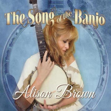 cd digi - Alison Brown - The Song Of The Banjo, Verzenden, Zo goed als nieuw
