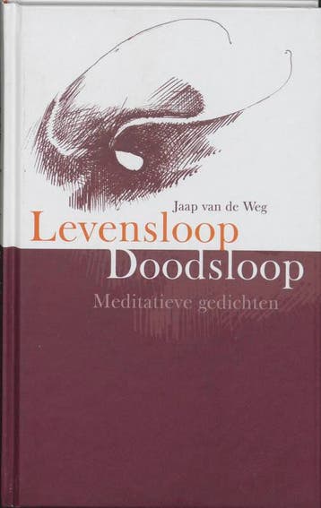 Levensloop - Doodsloop - J. van de Weg 9789060384732, Verzenden, Zo goed als nieuw, J. van de Weg