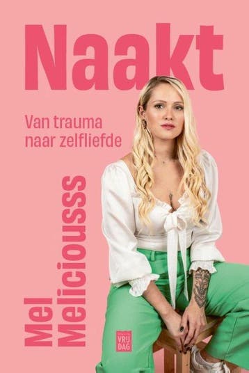 Naakt - Mel Meliciousss 9789464342260, Verzenden, Zo goed als nieuw, Mel Meliciousss