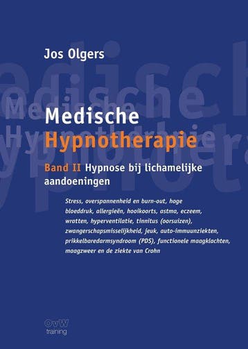 9789464815955 Medische Hypnotherapie band II Hypnose bij ..., Boeken, Verzenden, Zo goed als nieuw, Jos Olgers