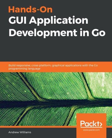 Hands-On GUI Application Development in Go 9781789138412, Boeken, Verzenden, Zo goed als nieuw, Andrew Williams