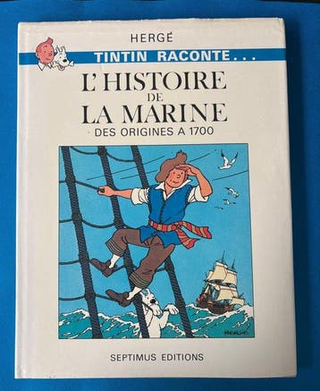 Tintin - Lhistoire de La Marine des origines à 1700 - 1, Nieuw