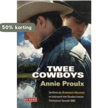Twee cowboys - A. Proulx 9789044504972, Verzenden, Zo goed als nieuw, A. Proulx