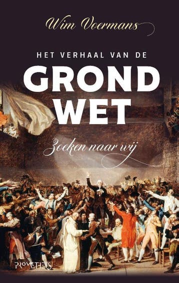 Het verhaal van de grondwet 9789044640014, Boeken, Verzenden, Zo goed als nieuw