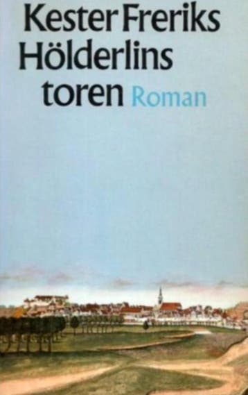 Kester Freriks - Holderlins Toren, Verzenden, Nieuw