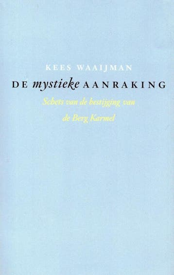 De mystieke aanraking - Kees Waaijman - 9789025958930 - Pape, Boeken, Verzenden, Nieuw
