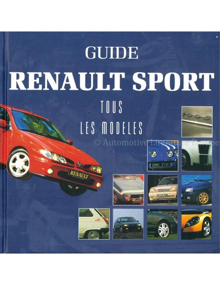 GUIDE RENAULT SPORT, TOUS LES MODELES, Boeken, Auto's | Boeken, Renault