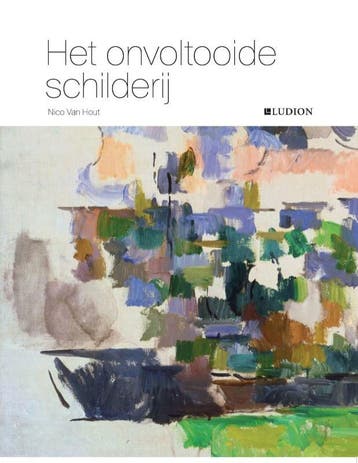 Het onvoltooide schilderij - Nico Van Hout 9789461300560, Boeken, Verzenden, Zo goed als nieuw, Nico Van Hout