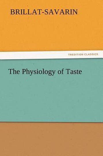9783842428706 The Physiology of Taste Jean Anthelme Brill..., Boeken, Verzenden, Nieuw, Jean Anthelme Brillat-Savarin