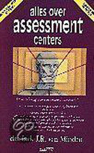 ALLES OVER ASSESSMENT CENTERS - J.J.R. van Minden, Verzenden, Zo goed als nieuw, J.J.R. van Minden