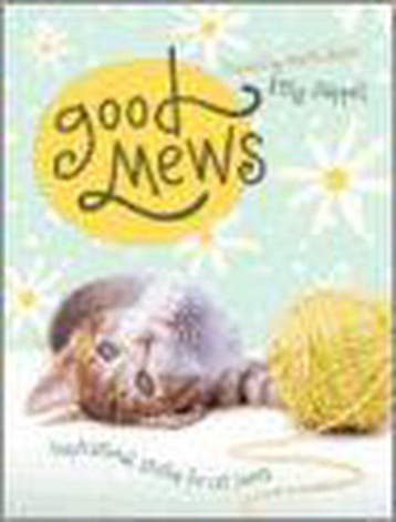 Good Mews - Kitty Chappell 9781404104815, Verzenden, Zo goed als nieuw, Kitty Chappell