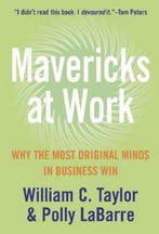 Mavericks at Work 9780007244065 William C Taylor, Verzenden, Gelezen, William C Taylor