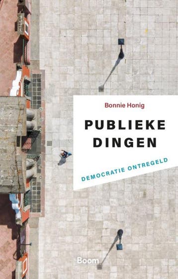 Publieke Dingen | Bonnie Honig | Nieuw, Ophalen of Verzenden, Nieuw, Bonnie Honig
