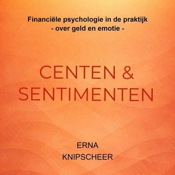 9789465466620 Centen  sentimenten Erna Knipscheer, Verzenden, Nieuw, Erna Knipscheer