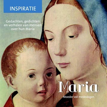 Maria, moeder van ons allemaal / Inspiratie - Kalien Blonden, Verzenden, Gelezen, Kalien Blonden