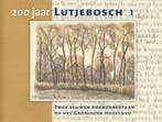 200 jaar Lutjebosch 9789052944579 C.P. Bos, Verzenden, Zo goed als nieuw, C.P. Bos