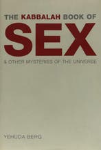 The Kabbalah Book of Sex 9781571895448 Yehuda Berg, Boeken, Verzenden, Zo goed als nieuw, Yehuda Berg