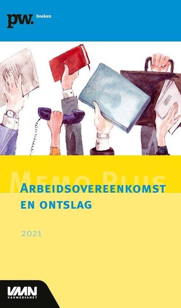 9789462157187 Memo Plus Arbeidsovereenkomst en ontslag 2021, Verzenden, Zo goed als nieuw, Mr. Drs. C.H.J. van Leeuwen