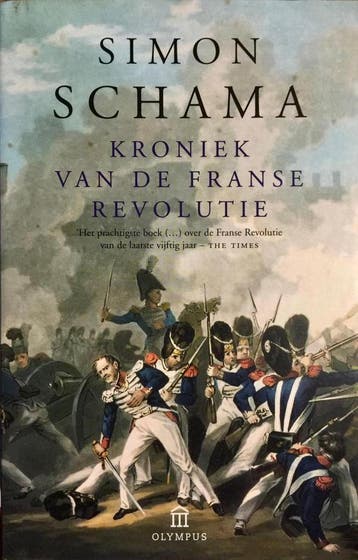 Kroniek van de Franse Revolutie - Simon Schama 9789025419172, Verzenden, Gelezen, Simon Schama