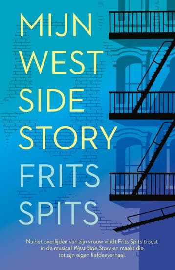 Mijn West Side Story | Frits Spits | Nieuw, Boeken, Ophalen of Verzenden, Nieuw, Frits Spits
