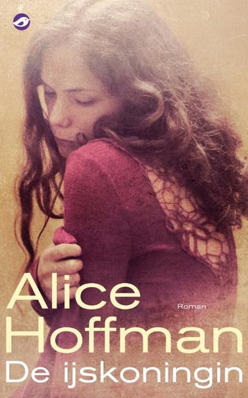 De ijskoningin - Alice Hoffman 9789022960219, Verzenden, Gelezen, Alice Hoffman