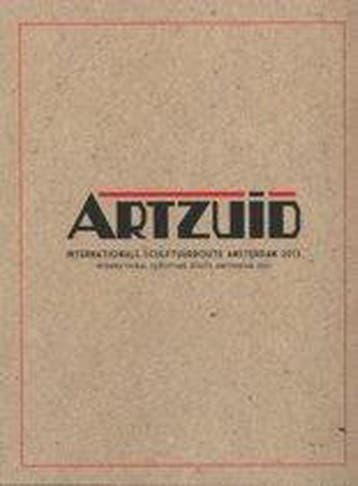 ARTZUID 2011, Internationale Sculptuurroute Amsterdam /, Boeken, Kunst en Cultuur | Beeldend, Verzenden, Zo goed als nieuw, Bert Jansen