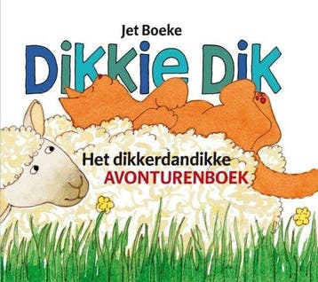 Het dikkerdandikke avonturenboek 9789025730758, Verzenden, Zo goed als nieuw