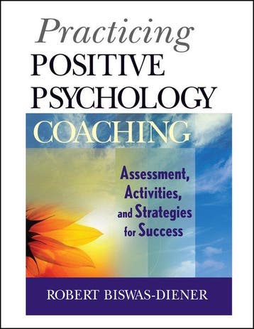 Practicing Positive Psychology Coaching - Robert, Verzenden, Gelezen, Robert Biswas-Diener