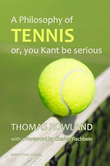A Philosophy Of Tennis | Thomas Rowland | Nieuw, Ophalen of Verzenden, Nieuw, Thomas Rowland