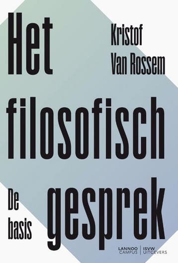 Het filosofisch gesprek - Kristof Van Rossem - 9789401467773, Verzenden, Nieuw