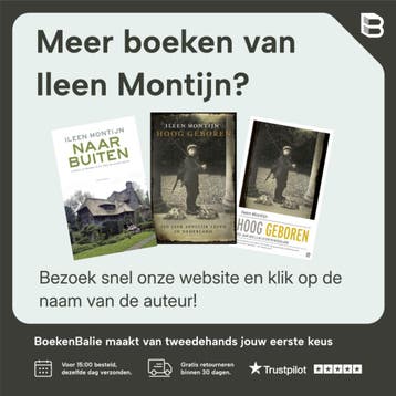Hoog geboren - Ileen Montijn 9789025432072, Verzenden, Zo goed als nieuw, Ileen Montijn