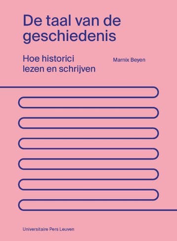 De taal van de geschiedenis - Marnix Beyen 9789462701960, Verzenden, Gelezen, Marnix Beyen