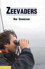 Zeevaders 9789086161287 Rob Schroevers, Verzenden, Zo goed als nieuw, Rob Schroevers