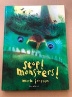 Mark Janssen Kleurrijk Prentenboek - Stop! Monsters! - NIEUW, Ophalen of Verzenden, Nieuw, Fictie algemeen, 4 jaar
