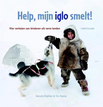 Help, mijn iglo smelt! - Natalie Righton 9789047702276, Verzenden, Zo goed als nieuw, Natalie Righton