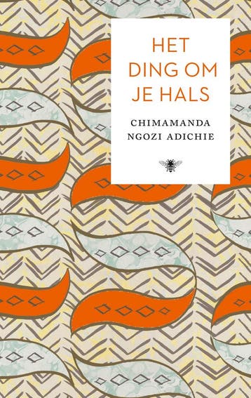 Het ding om je hals - Chimamanda Ngozi Adichie 9789023456414, Verzenden, Gelezen, Chimamanda Ngozi Adichie