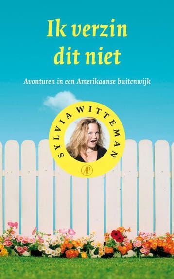 Ik verzin dit niet - Sylvia Witteman 9789029575348, Verzenden, Gelezen, Sylvia Witteman