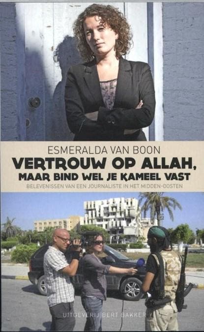 Vertrouw op Allah  maar bind wel je kameel vast |, Boeken, Literatuur, Zo goed als nieuw