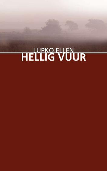 Hellig vuur - Lupko Ellen 9789054522867, Verzenden, Gelezen, Lupko Ellen