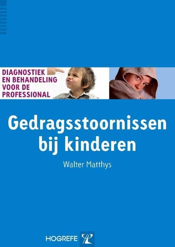 Gedragsstoornissen bij kinderen / Diagnostiek en behandeling, Boeken, Verzenden, Zo goed als nieuw, Walter Matthys