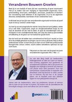 Veranderen Bouwen Groeien 9789493187481 Jos van den Berg, Verzenden, Zo goed als nieuw, Jos van den Berg