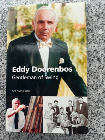 Eddy Doorenbos – Gentleman of Swing, Gelezen, Kunst en Cultuur, Verzenden, Aat Marinissen