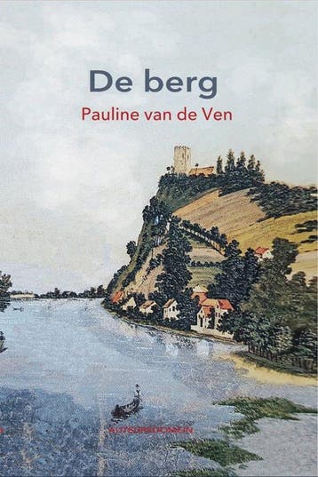 9789086410934 De berg Pauline van de Ven, Verzenden, Nieuw, Pauline van de Ven