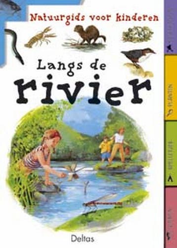 Langs de rivier / Natuurgids voor kinderen 9789044702156, Verzenden, Gelezen, V. Tracqui
